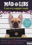 Copertina libro MAD LIBS. IL CANE MI HA MANGIATO I COMPITI
