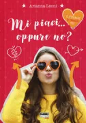 Copertina libro <b>Mi piaci ... oppure no?</b>