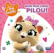 Copertina libro <b>Non mollare, Pilou!</b>