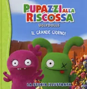 Copertina libro <b>Pupazzi alla riscossa<br></b>(titolo originale o altro titolo: <i>Ugly dolls : today's the day!</i>)