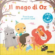 Copertina libro <b>Il mago di Oz<br></b>(titolo originale o altro titolo: <i>Classis story sound book. The wonderful wizard of Oz</i>)