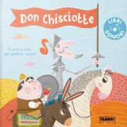 Copertina libro <b>Don Chisciotte<br></b>(titolo originale o altro titolo: <i>Classic story sound book. Don Quixote</i>)