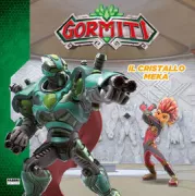 Copertina libro <b>Gormiti: cristallo Meka</b>