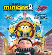 Copertina libro <b>Minions 2<br></b>(titolo originale o altro titolo: <i>Minions. The rise of Gru</i>)