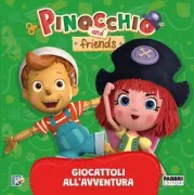 Copertina libro PINOCCHIO AND FRIENDS. GIOCATTOLI ALL'AVVENTURA