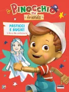 Copertina libro PINOCCHIO AND FRIENDS. PASTICCI E BUGIE. LIBRO DA COLORARE