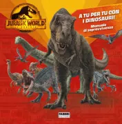Copertina libro <b>A tu per tu con i dinosauri</b>