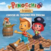 Copertina libro PINOCCHIO AND FRIENDS. CACCIA AL TESORO PER FREEDA