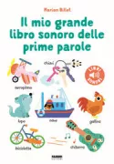 Copertina libro <b>Il mio grande libro sonoro delle prime parole<br></b>(titolo originale o altro titolo: <i>Mon grand imagier</i>)