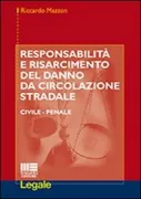 Copertina libro <b>Responsabilità e risarcimento del danno da circolazione stradale</b>