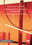 Copertina libro <b>L'urbanistica della scarsità</b>