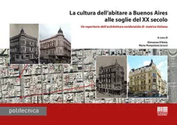 Copertina libro <b>La cultura dell'abitare a Buenos Aires alle soglie del 20. secolo</b>