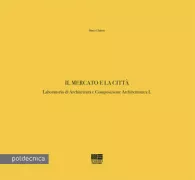Copertina libro <b>Il mercato e la città</b>