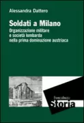 Copertina libro <b>Soldati a Milano</b>