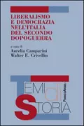 Copertina libro <b>Liberalismo e democrazia nell'Italia del secondo dopoguerra</b>