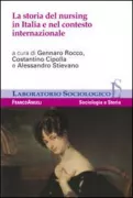 Copertina libro <b>La storia del nursing in Italia e nel contesto internazionale</b>