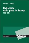 Copertina libro <b>Il discorso sulla pace in Europa 1900-1945</b>