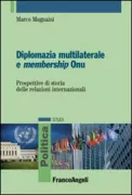Copertina libro <b>Diplomazia multilaterale e membership ONU</b>