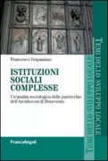 Copertina libro <b>Istituzioni sociali complesse</b>