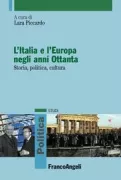 Copertina libro <b>L'Italia e l'Europa negli anni Ottanta</b>