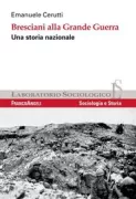Copertina libro <b>Bresciani alla grande guerra</b>