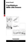 Copertina libro <b>L'architettura della città lineare</b>
