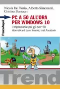 Copertina libro <b>Pc a 50 all'ora per Windows 10</b>