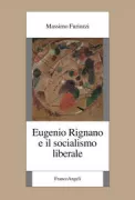 Copertina libro <b>Eugenio Rignano e il socialismo liberale</b>