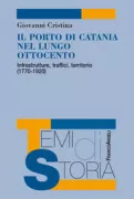Copertina libro <b>Il porto di Catania nel lungo Ottocento</b>