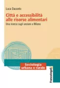 Copertina libro <b>Città e accessibilità alle risorse alimentari</b>