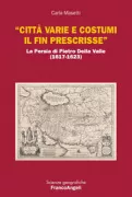 Copertina libro <b>Città varie e costumi il fin prescrisse</b>