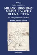 Copertina libro <b>Milano 1906-1945</b>