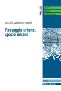 Copertina libro <b>Paesaggio urbano, spazio urbano</b>