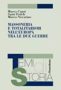 Copertina libro <b>Massoneria e totalitarismi nell'Europa tra le due guerre</b>