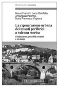 Copertina libro <b>La rigenerazione urbana dei tessuti periferici a valenza storica</b>