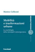Copertina libro <b>Mobilità e trasformazioni urbane</b>