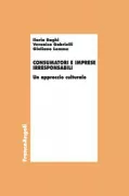 Copertina libro <b>Consumatori e imprese irresponsabili</b>