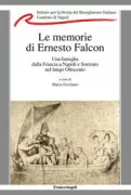Copertina libro <b>Le memorie di Ernesto Falcon<br></b>(titolo originale o altro titolo: <i>Memorie di zio Ernesto Falcon</i>)