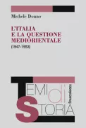 Copertina libro <b>L'Italia e la questione mediorientale, (1947-1953)</b>