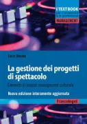 Copertina libro <b>La gestione dei progetti di spettacolo</b>