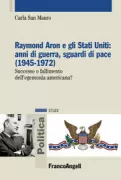 Copertina libro <b>Raymond Aron e gli Stati Uniti</b>