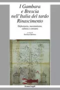 Copertina libro <b>I Gambara e Brescia nell'Italia del tardo Rinascimento</b>