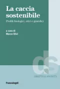 Copertina libro <b>La caccia sostenibile</b>