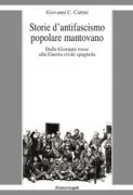 Copertina libro <b>Storie d'antifascismo popolare mantovano</b>