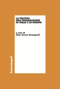 Copertina libro <b>La politica dell'immigrazione in Italia e in Europa</b>