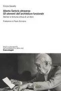 Copertina libro <b>Alberto Sartoris attraverso Gli elementi dell'architettura funzionale</b>