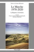 Copertina libro <b>Le Marche 1970-2020</b>