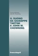 Copertina libro <b>Il suono da Giuseppe Tartini a John M. Chowning</b>
