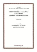 Copertina libro <b>Diritto, Chiesa e cultura nell'opera di Francesco Zabarella, 1360-1417</b>