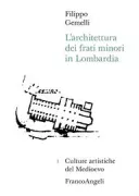 Copertina libro <b>L'architettura dei frati minori in Lombardia</b>